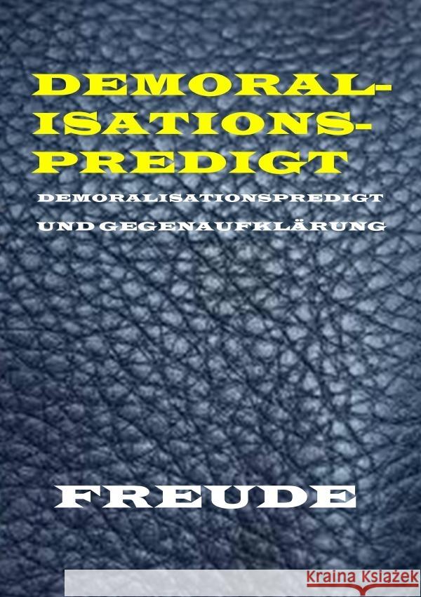 Demoralisationspredigt Freude, Manfred H. 9783757526795 epubli - książka