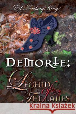 DeMorte: Legend of The Lanes Newbery-King, Ed 9781535184311 Createspace Independent Publishing Platform - książka