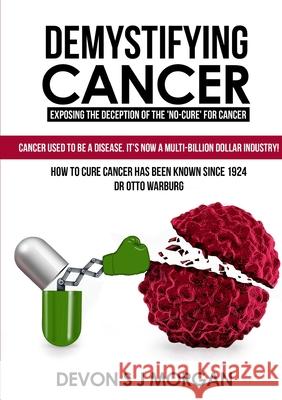 Demystifying Cancer Devon Morgan 9780956919144 Truthseekers Publishing - książka