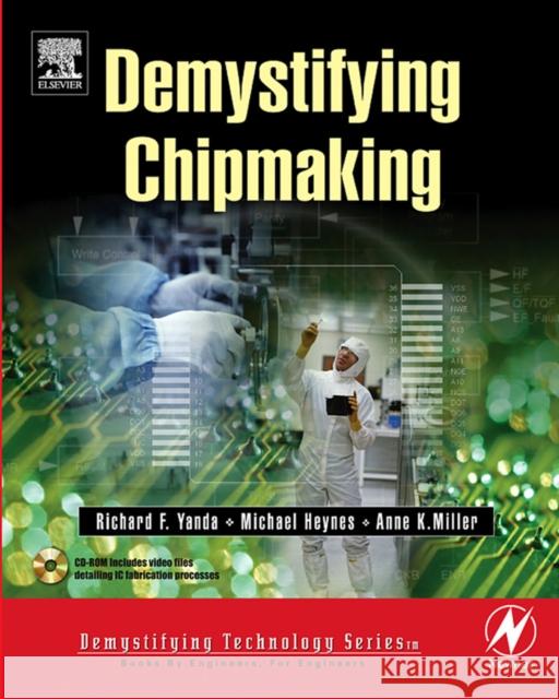 demystifying chipmaking  Yanda, Richard F. 9780750677608 Newnes - książka