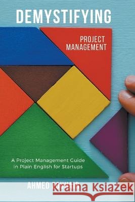Demystifying Project Management Ahmed Zouhair   9798223574439 Ahmed Zouhair - książka