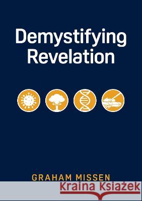 Demystifying Revelation Graham Missen 9780473643973 Castle Publishing Ltd - książka