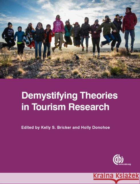 Demystifying Theories in Tourism Research Kelly Bricker Holly Donohoe 9781780646916 Cabi - książka