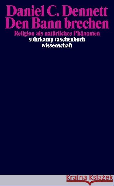 Den Bann brechen : Religion als natürliches Phänomen Dennett, Daniel C. 9783518297896 Suhrkamp - książka