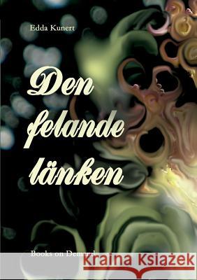 Den felande länken Edda Kunert 9789176990179 Bod - Books on Demand - książka