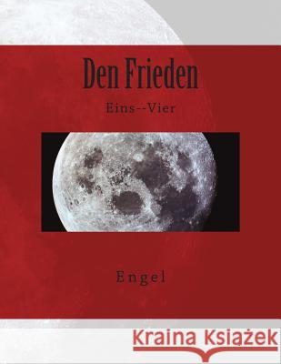 Den Frieden Engel 9781484988527 Createspace - książka