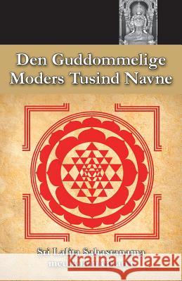 Den Guddommelige Moders Tusind Navne Sri Mata Amritanandamayi Devi            Amma 9781680373387 M.A. Center - książka