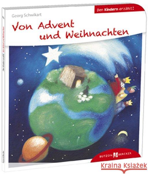 Den Kindern erzählt - Von Advent und Weihnachten Schwikart, Georg; Hoppe-Engbring, Yvonne 9783766630377 Butzon & Bercker - książka