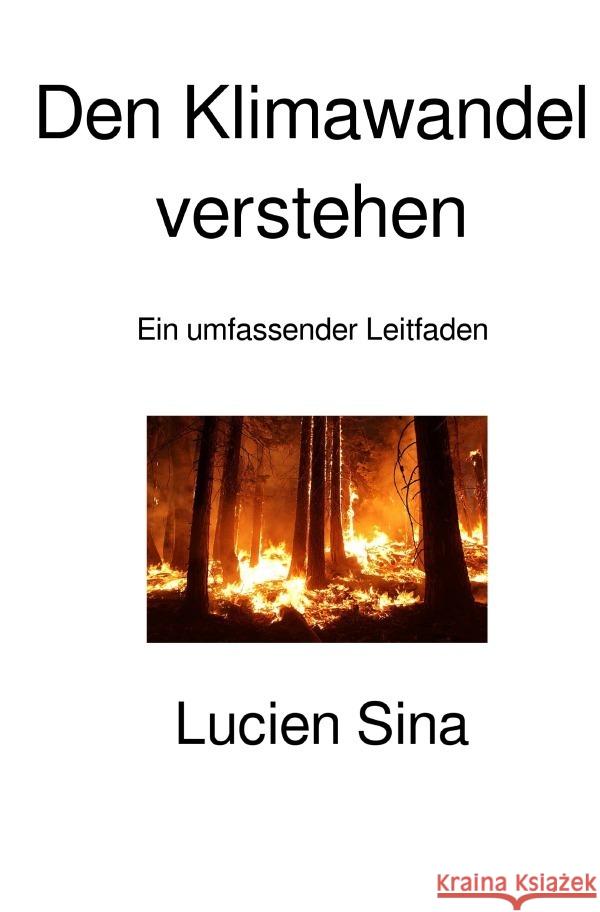 Den Klimawandel verstehen Sina, Lucien 9783565014712 epubli - książka
