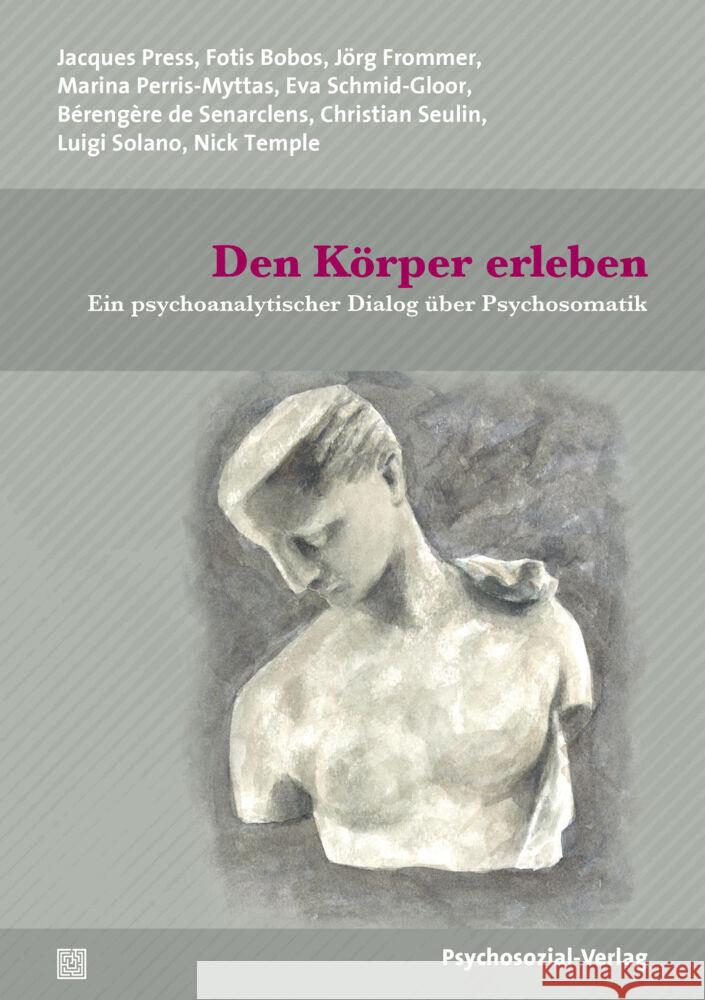 Den Körper erleben Press, Jacques, Bobos, Fotis, Frommer, Jörg 9783837931075 Psychosozial-Verlag - książka