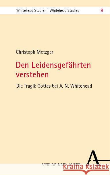 Den Leidensgefährten verstehen Metzger, Christoph 9783495995181 Alber - książka