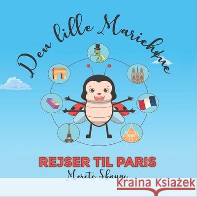 Den lille Mariehøne rejser til Paris Skauge, Merete 9788794135016 Tinykingdompress - książka