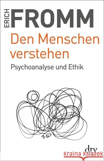 Den Menschen verstehen : Psychoanalyse und Ethik Fromm, Erich 9783423349284 DTV - książka