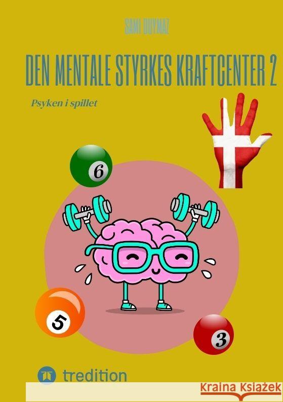 Den mentale styrkes kraftcenter 2 Duymaz, Sami 9783384140012 tredition - książka