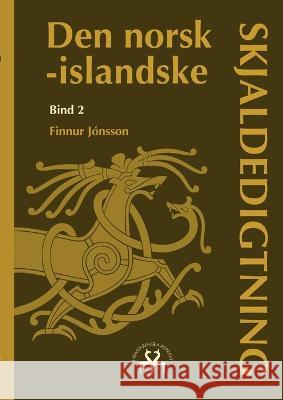 Den norsk-islandske skjaldedigtning 2 Finnur Jónsson, Heimskringla Reprint 9788743046912 Books on Demand - książka