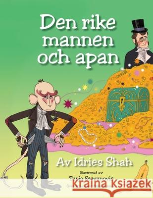 Den rike mannen och apan Idries Shah Tanja Stevanovic Ulrika Eriksson 9781964242859 Hoopoe Books - książka