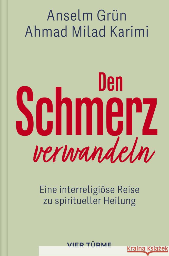 Den Schmerz verwandeln Grün, Anselm, Karimi, Ahmad Milad 9783736505773 Vier Türme - książka