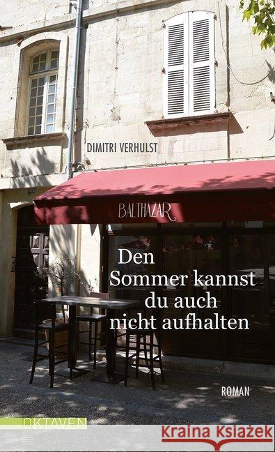 Den Sommer kannst du auch nicht aufhalten : Roman Verhulst, Dimitri 9783772530104 Freies Geistesleben - książka