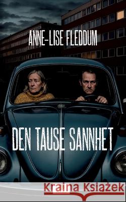 Den tause sannhet Anne-Lise Fleddum 9788294207008 Fleddum - książka