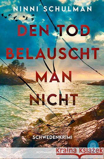 Den Tod belauscht man nicht Schulman, Ninni 9783455019520 Hoffmann und Campe - książka