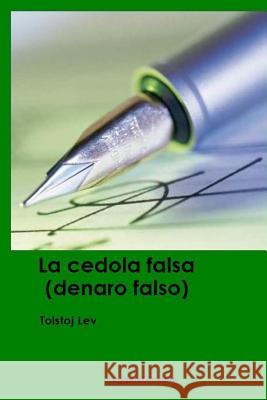 Denaro falso Leggeregiovane, Tolstoj Nicolaevic Lev 9781537490106 Createspace Independent Publishing Platform - książka