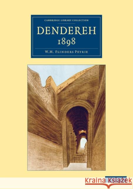 Dendereh 1898 William Matthew Flinders Petrie 9781108067270 Cambridge University Press - książka