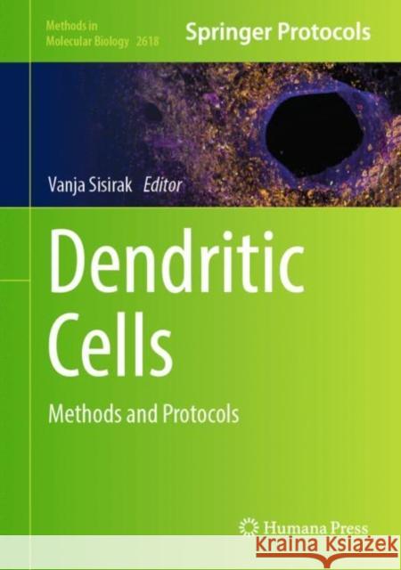 Dendritic Cells: Methods and Protocols Vanja Sisirak 9781071629376 Humana - książka