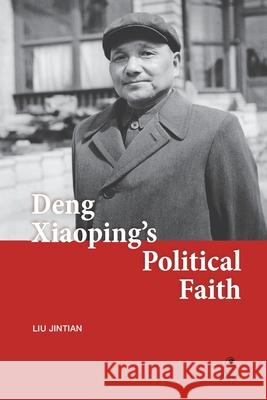 Deng Xiaoping's Political Faith Jintian Liu Jack Hargreaves 9786054923823 Canut Press - książka