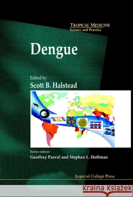 Dengue Scott Halstead 9781848162280 WORLD SCIENTIFIC PUBLISHING - książka