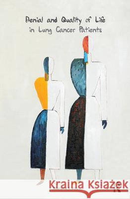 Denial and Quality of Life in Lung Cancer Patients Tineke Vos 9789085550266 Amsterdam University Press - książka