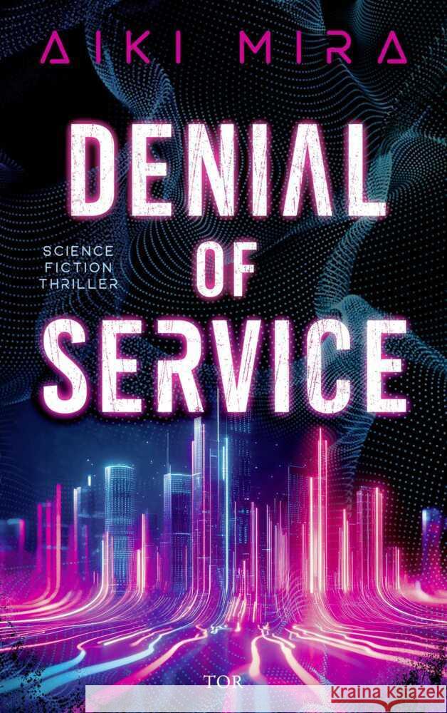 Denial of Service Mira, Aiki 9783596711826 FISCHER Taschenbuch - książka