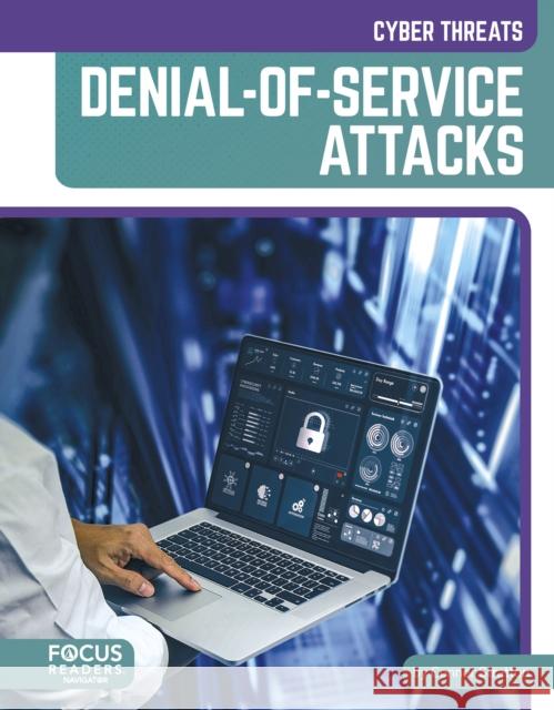 Denial-of-Service Attacks Connor Stratton 9798889985167 Focus Readers - książka