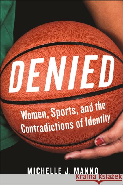 Denied Michelle J. Manno 9781479885381 New York University Press - książka