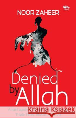 Denied by Allah Naur Ozahair 9789382711582 Vitasta Publishing - książka