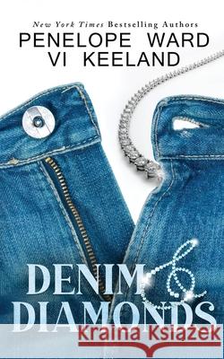 Denim & Diamonds: (Special Edition) Penelope Ward VI Keeland 9781966867036 C. Scott Publishing Corp. - książka