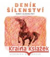 Deník šílenství Veronika Saforková 9788027702732 Kontrast - książka