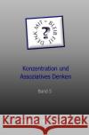 Denk mit - bleib fit : Konzentration und Assoziatives Denken Florack, Manfred W. 9783750244825 epubli