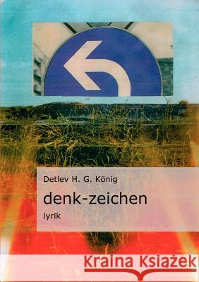 denk-zeichen König, Detlev H. G. Fritzsche, Michael  9783837067637 Books on Demand - książka