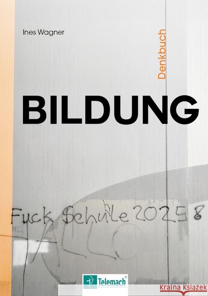 Denkbuch Bildung Wagner, Ines 9783986412715 Mentoren-Media-Verlag - książka