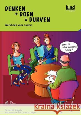 Denken + Doen = Durven - Werkboek Voor Ouders S. M. B 9789031352012 Springer - książka