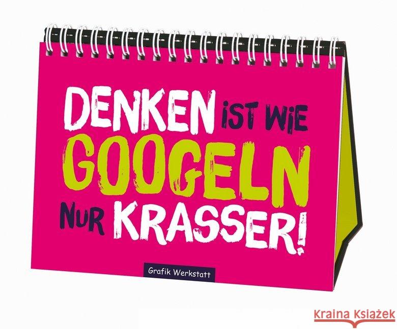 Denken ist wie googeln nur krasser! : Gefällt mir Becker, Reinhard 9783862294558 Grafik Werkstatt Bielefeld - książka