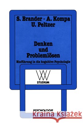 Denken Und Problemlösen: Einführung in Die Kognitive Psychologie Brander, Sylvia 9783531221311 Vs Verlag Fur Sozialwissenschaften - książka