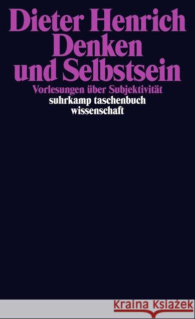 Denken und Selbstsein : Vorlesungen über Subjektivität Henrich, Dieter 9783518297704 Suhrkamp - książka