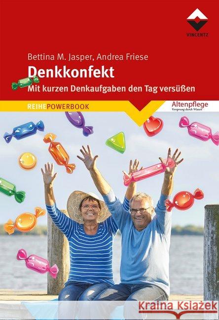Denkkonfekt : Mit kurzen Denkaufgaben den Tag versüßen Friese, Andrea; Jasper, Bettina M. 9783866306707 Vincentz Network - książka