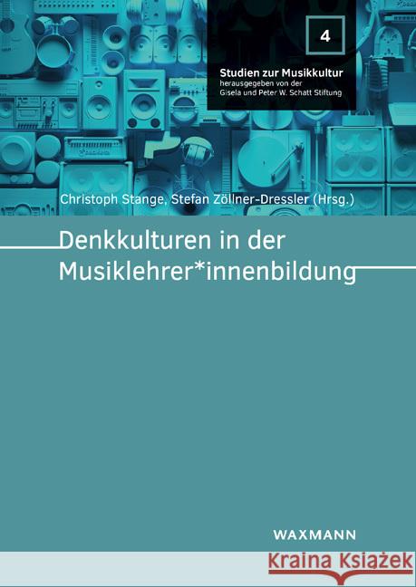 Denkkulturen in der Musiklehrer*innenbildung  9783830944843 Waxmann Verlag GmbH - książka