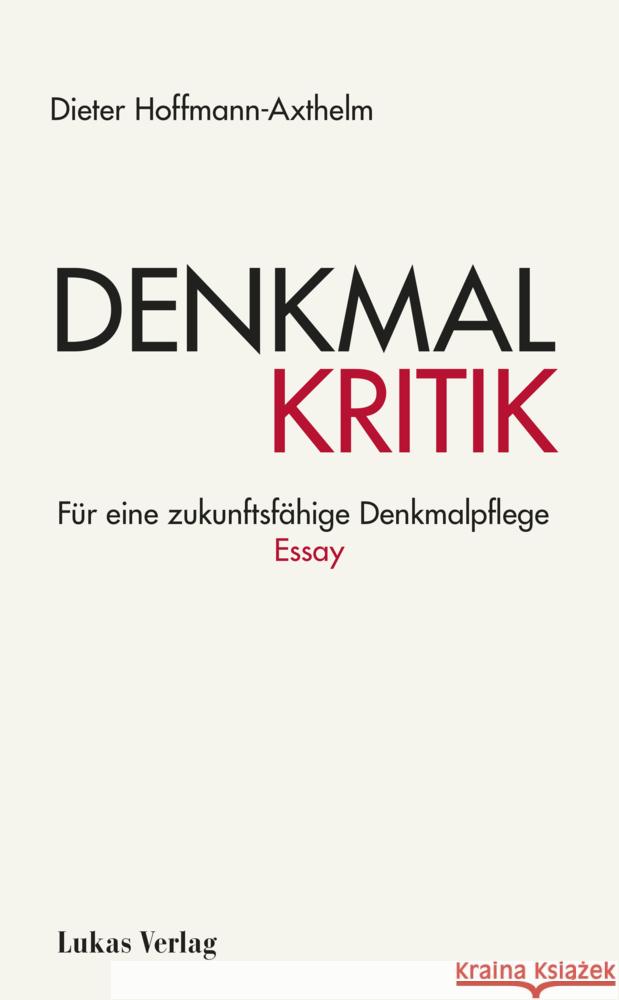 Denkmalkritik Hoffmann-Axthelm, Dieter 9783867324519 Lukas Verlag - książka