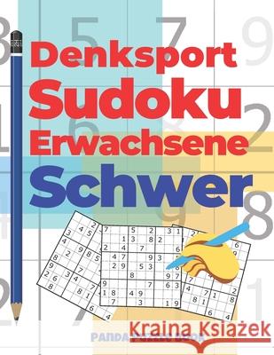 Denksport Sudoku Erwachsene Schwer: Denkspiele Für Erwachsene - Rätselbuch Für Erwachsene Book, Panda Puzzle 9781677548620 Independently Published - książka