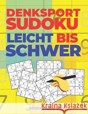 Denksport Sudoku Leicht Bis Schwer: Denkspiele Für Erwachsene - Rätselbuch Für Erwachsene Book, Panda Puzzle 9781677643462 Independently Published - książka