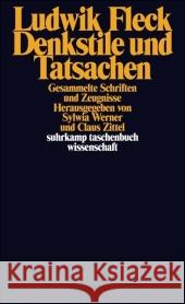 Denkstile und Tatsachen : Gesammelte Schriften und Zeugnisse Fleck, Ludwik 9783518295533 Suhrkamp - książka