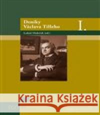 Deníky Václava Tilleho I. Lukáš Holeček 9788074229107 NLN - Nakladatelství Lidové noviny - książka